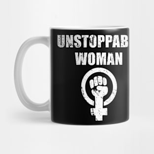 Unstoppable Woman Girl Power Empowerment Feminist Mug